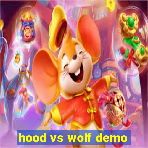 hood vs wolf demo